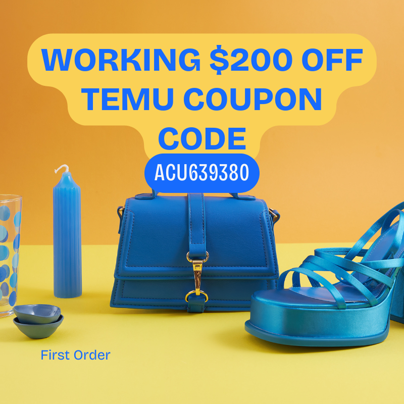Working $200 Off Temu Coupon Code [acu639380] First Order (800 x 800 px).png