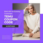 Temu Coupon Code $100 OFF → [acs670886] for Existing Customers (800 x 800 px).png